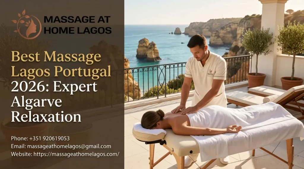 Best Massage Lagos Portugal 2026: Expert Algarve Relaxation