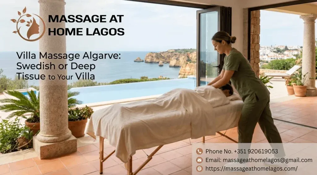 Villa Massage Algarve: Swedish or Deep Tissue to Your Villa