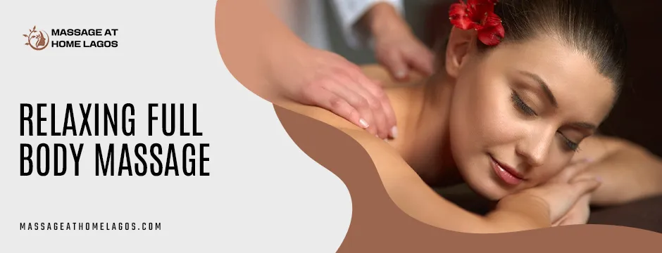 Relaxing Full Body Massage