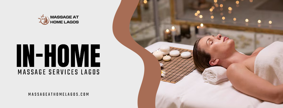 In Home Massage Services Lagos