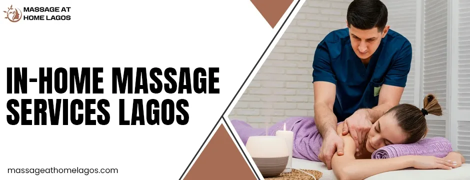 in-home massage services Lagos