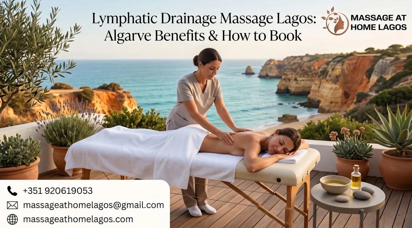 Lymphatic Drainage Massage Lagos: Algarve Benefits & How to Book