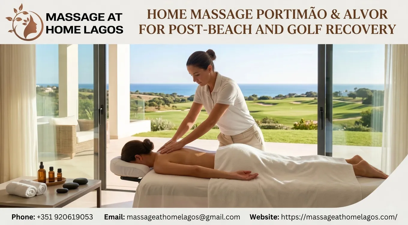 Home Massage Portimão & Alvor for Post-Beach and Golf Recovery