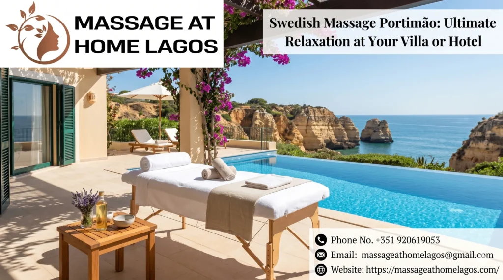 Swedish Massage Portimão: Ultimate Relaxation at Your Villa or Hotel
