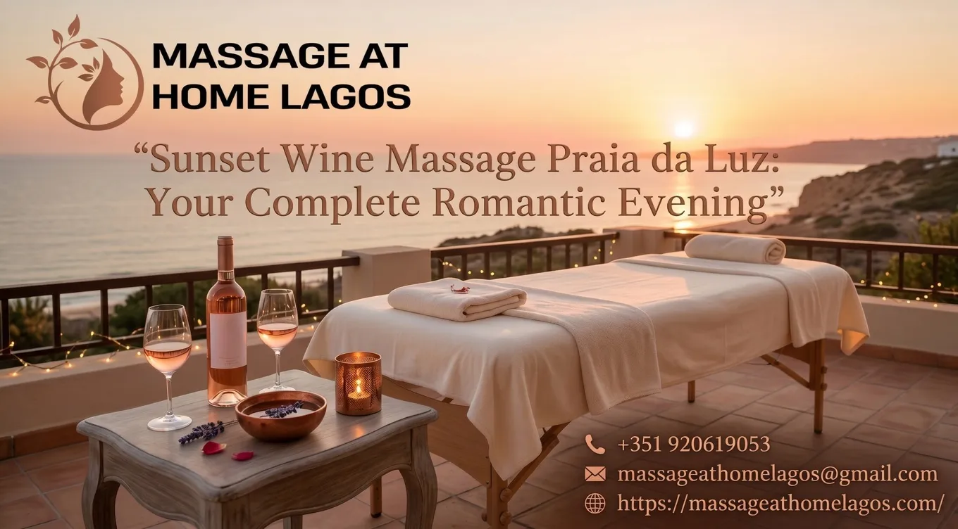 Sunset Wine Massage Praia da Luz: Your Complete Romantic Evening