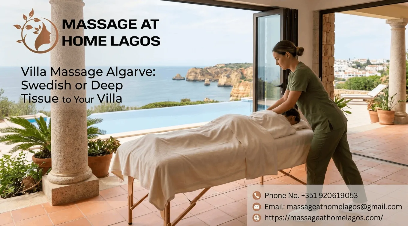 Villa Massage Algarve: Swedish or Deep Tissue to Your Villa