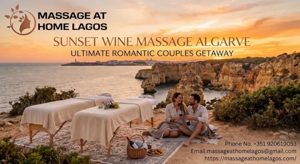 Sunset Wine Massage Algarve: Ultimate Romantic Couples Getaway