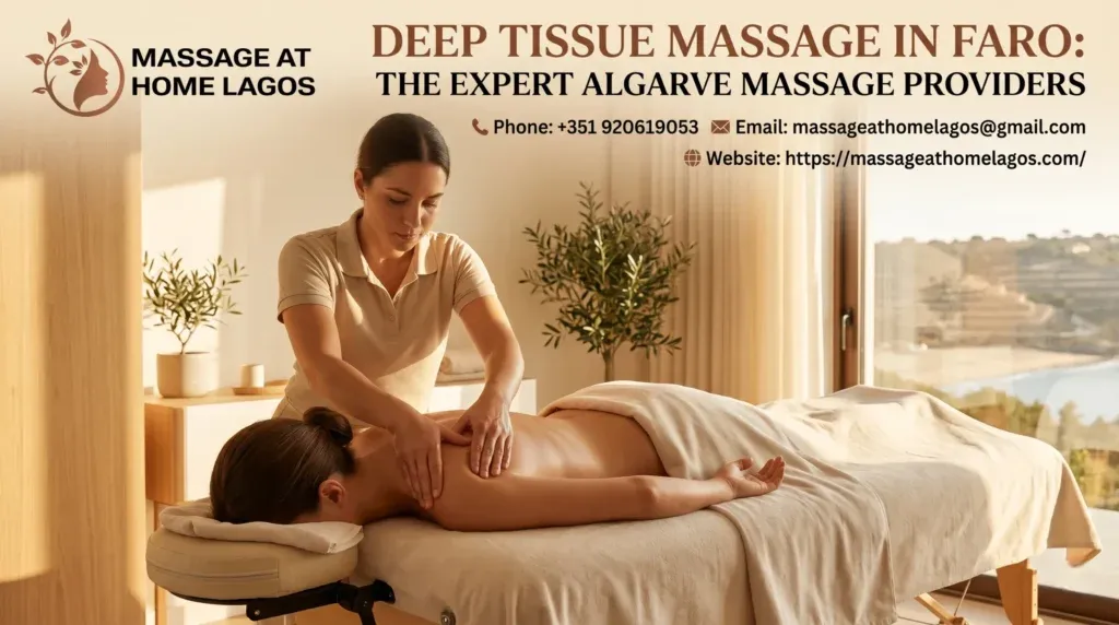 Deep Tissue Massage in Faro: The Expert Algarve Massage Providers
