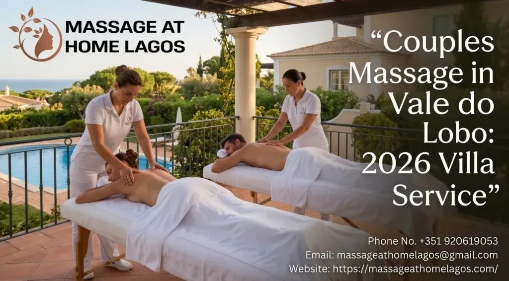 Couples Massage in Vale do Lobo: 2026 Villa Service