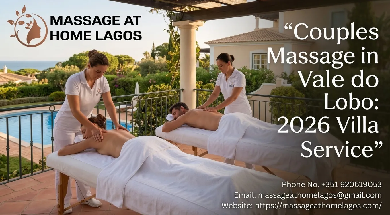 Couples Massage in Vale do Lobo: 2026 Villa Service