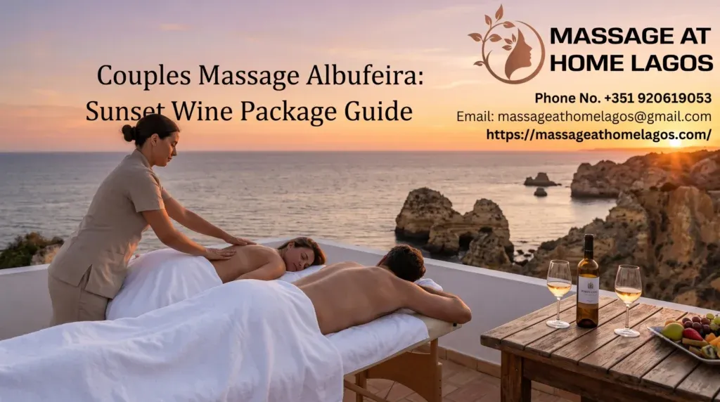 Couples Massage Albufeira: Sunset Wine Package Guide