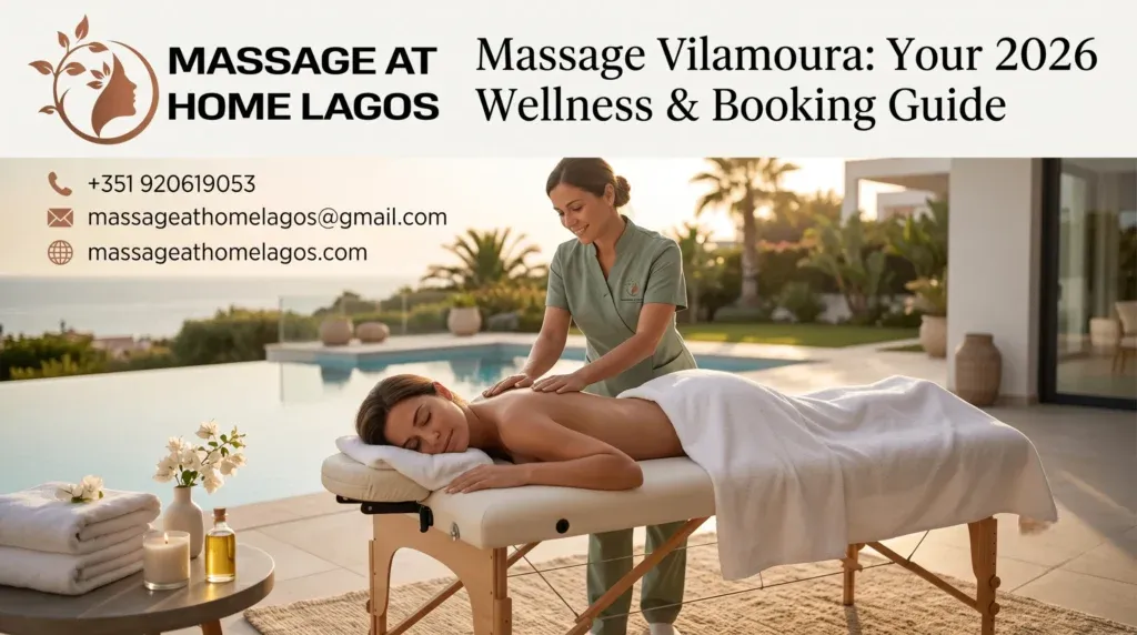 Massage Vilamoura: Your 2026 Wellness & Booking Guide