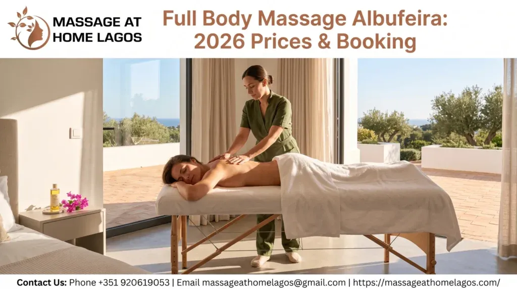 Full Body Massage Albufeira: 2026 Prices & Booking