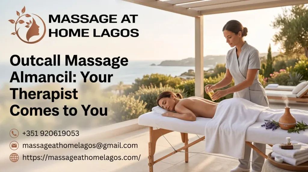 Outcall Massage Almancil: Your Therapist Comes to You