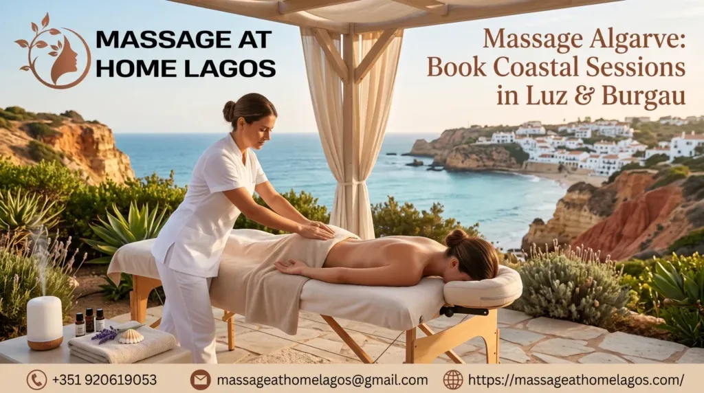 Massage Algarve: Book Coastal Sessions in Luz & Burgau