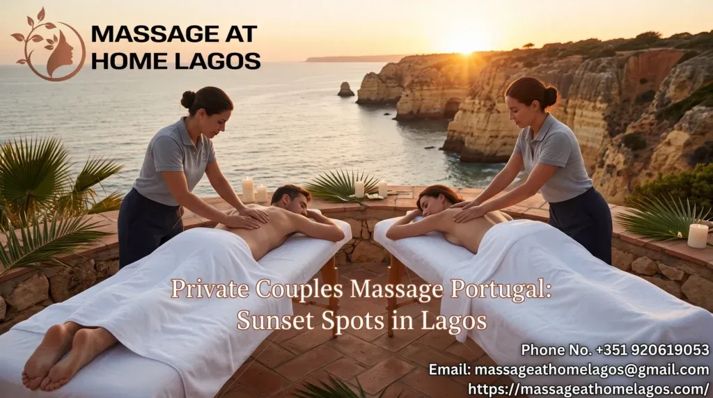 Private Couples Massage Portugal: Sunset Spots in Lagos