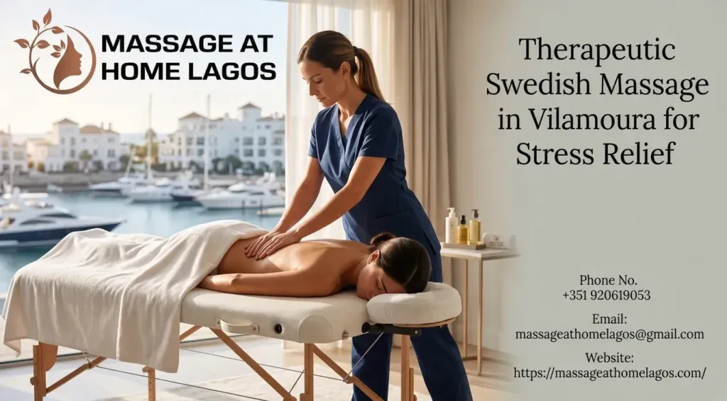 Therapeutic Swedish Massage in Vilamoura for Stress Relief