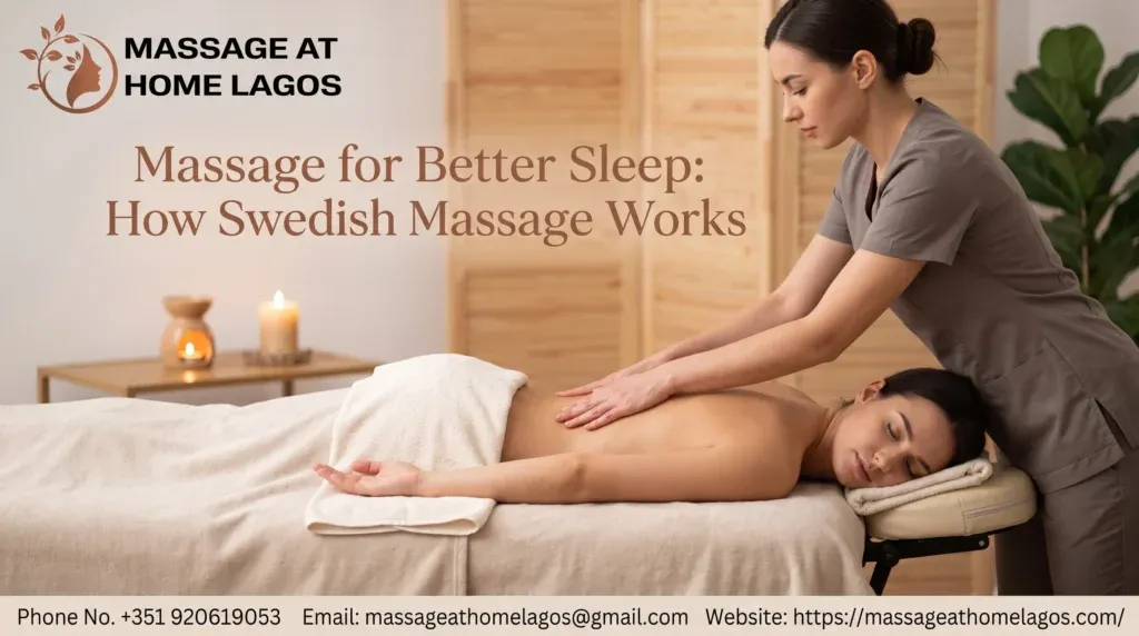 Massage for Better Sleep: How Swedish Massage Works