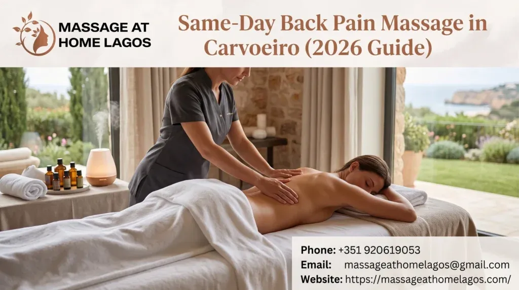 Same-Day Back Pain Massage in Carvoeiro (2026 Guide)