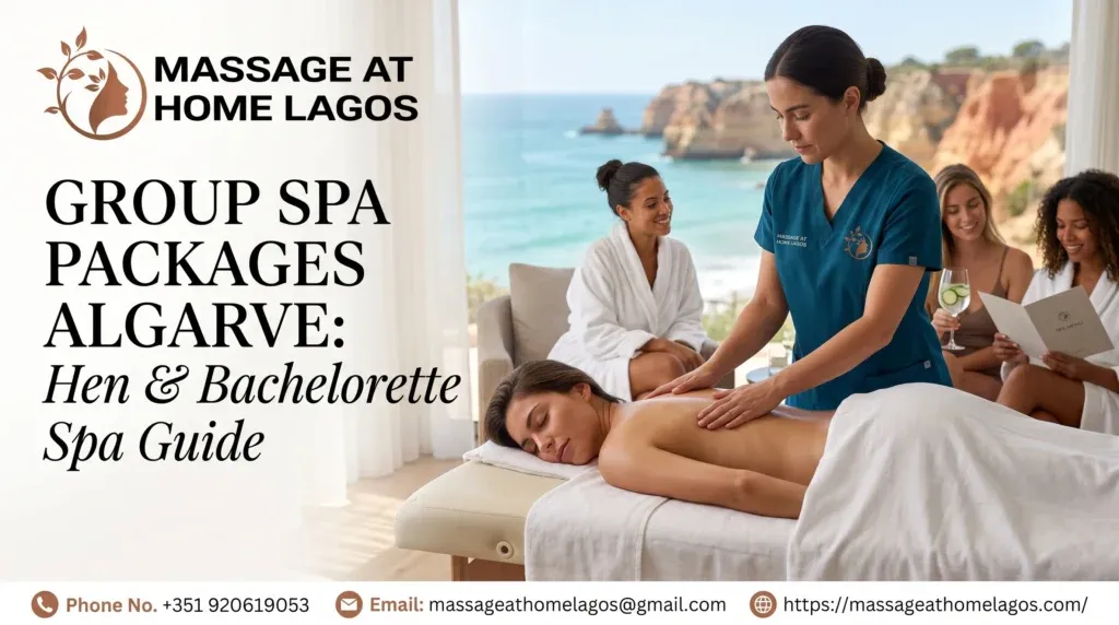 Group Spa Packages Algarve: Hen & Bachelorette Spa Guide