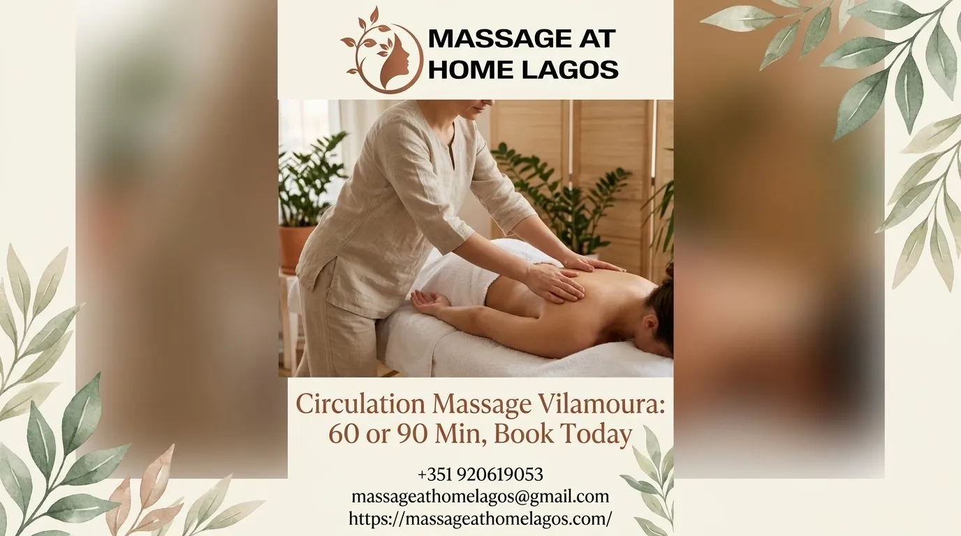 Circulation Massage Vilamoura: 60 or 90 Min, Book Today